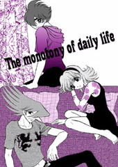 The monotony of daily life